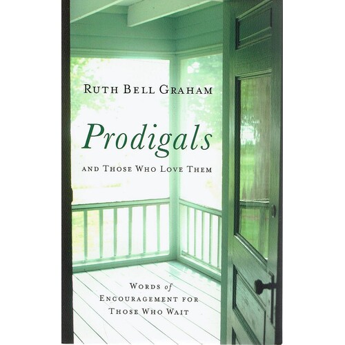 Prodigals And Those Who Love Them