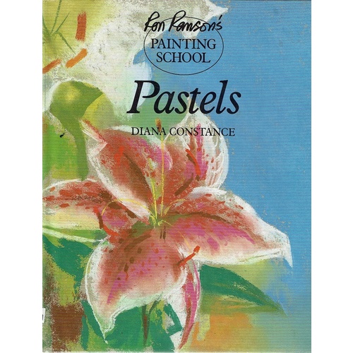 Pastels. Ron Ranson's Painting School