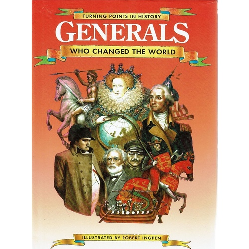 Generals Who Changed The World