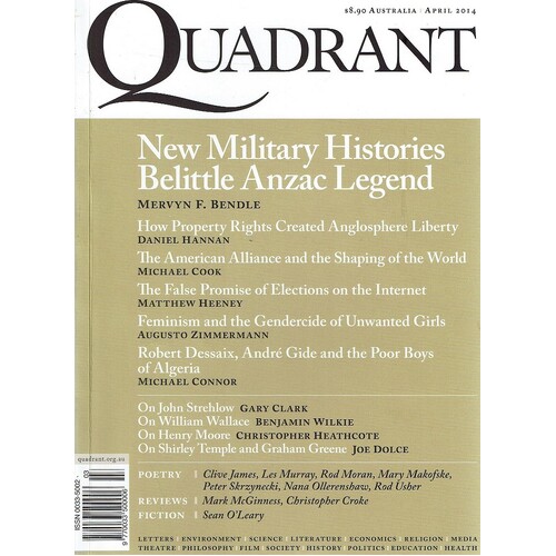 Quadrant Magazine. April 2014.One Of Australia's Leading Intellectual Magazines