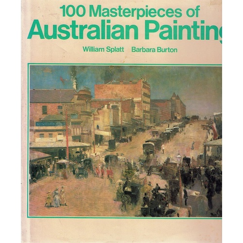 100 Masterpieces Of Australian Painting. Notes On The Artists