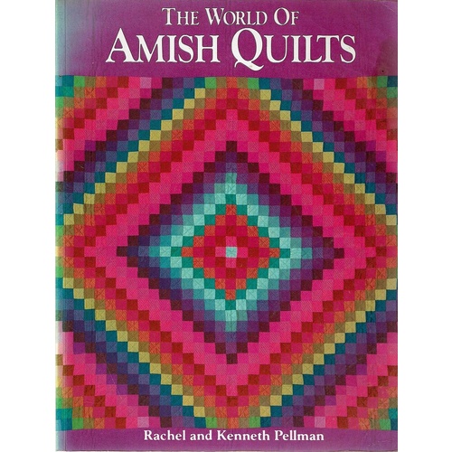 The World Of Amish Quilts