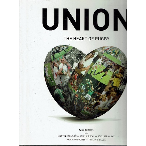 Union. The Heart Of Rugby