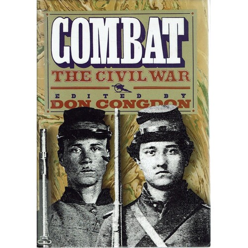 Combat. The Civil War
