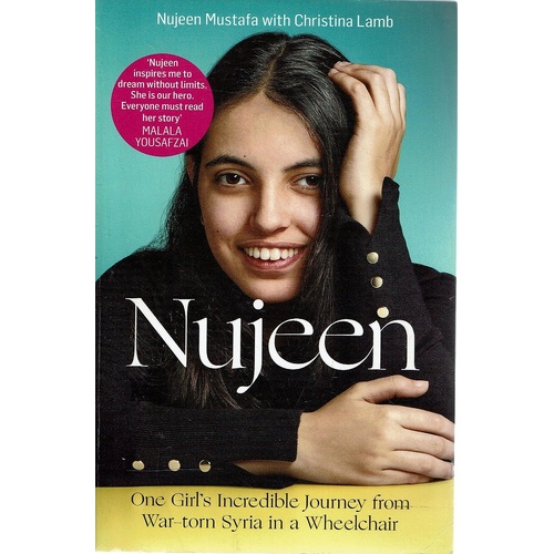 Nujeen. One Girl's Incredible Journey from War-torn Syria in a Wheelchair