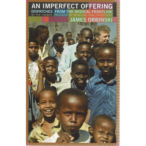 An Imperfect Offering. Dispatches From The Medical Frontline