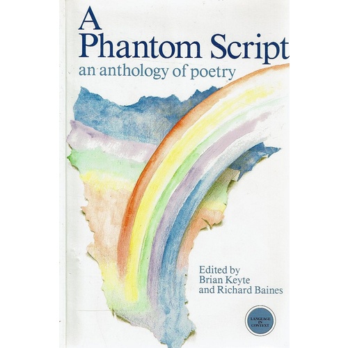 A Phantom Script. An Anthology Of Poetry