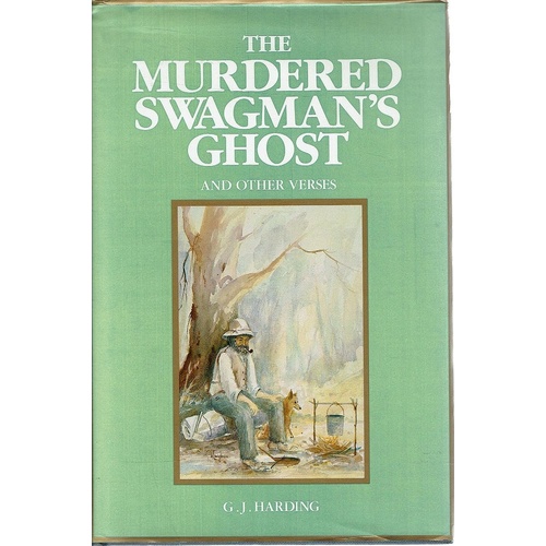 The Murdered Swagman's Ghost And Other Verses