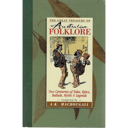 The Great Treasury Of Australian Folklore.