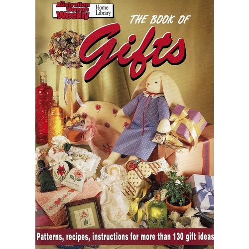 Australian Women's Weeklly Home Library The Book of Gifts