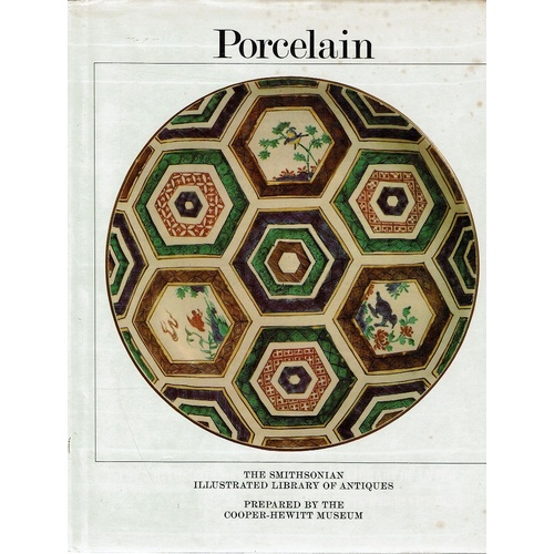 Porcelain. The Smithsonian Illustrated Library Of Antiques
