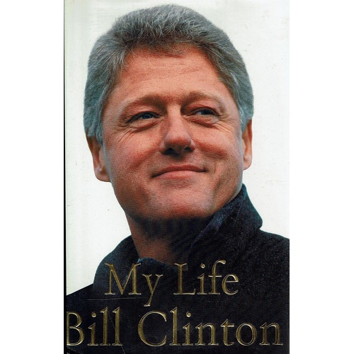 My Life. Bill Clinton