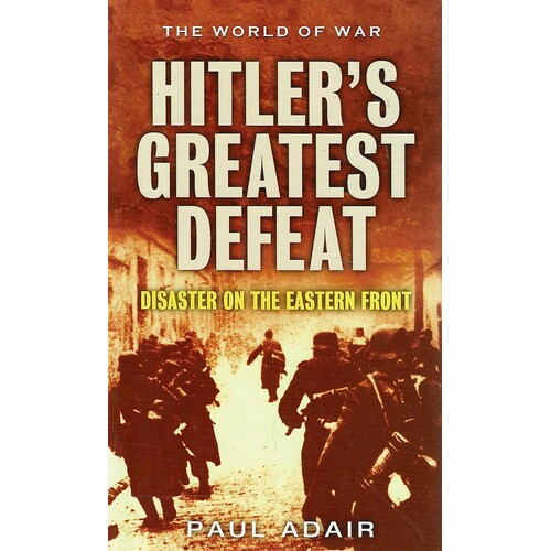 Hitlers Greatest Defeat