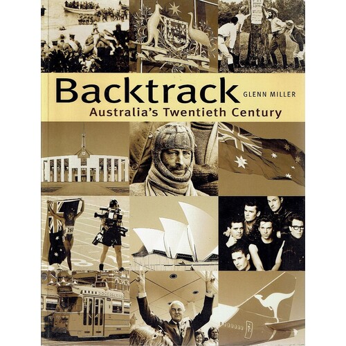 Backtrack. Australia's Twentieth Century