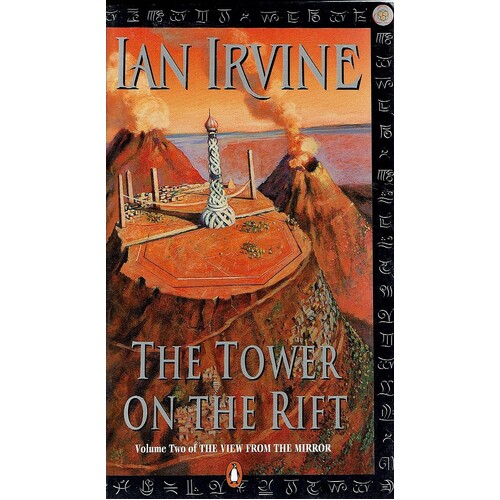 The Tower Of The Rift. Volume Two Of The View From The Mirror.