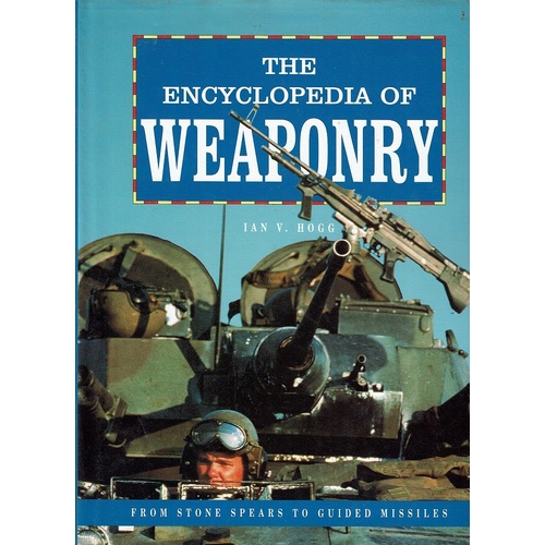 The Encyclopedia Of Weaponry