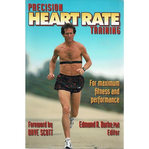 Precision Heart Rate Training For Maximum Fitness And Performance