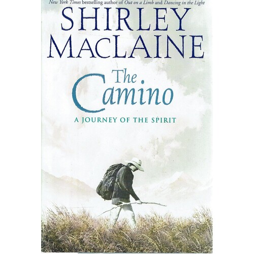 The Camino. A Journey Of The Spirit