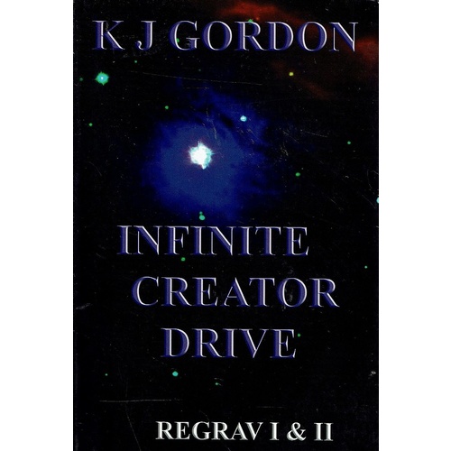 Infinite Creator Drive. Regrav 1 & II