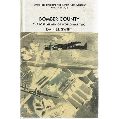 Bomber County. The Lost Airmen Of World War Two