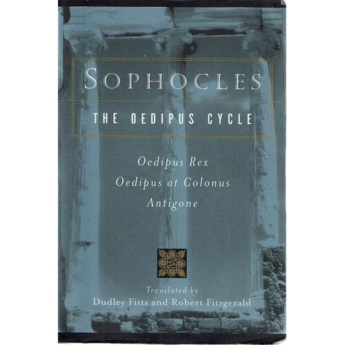 Sophocles. The Oedipus Cycle