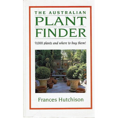 The Australian Plant Finder. 9000 Plants And Where To Buy Them
