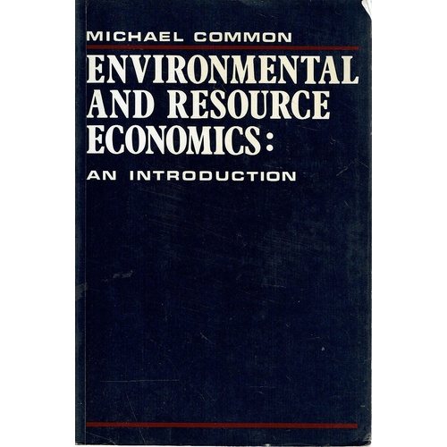 Environmental And Resource Economics. An Introduction