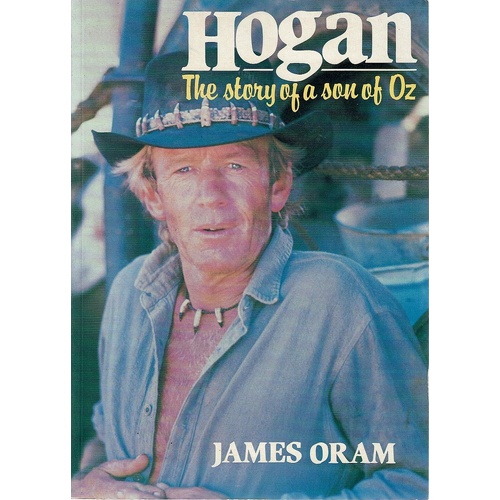 Hogan. The Story Of A Son Of Oz
