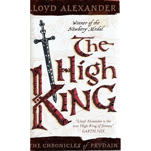 The High King. The Chronicles Of Prydain
