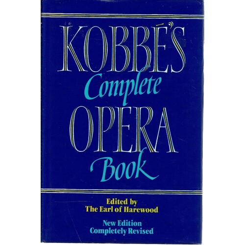 Kobbe's Complete Opera Book
