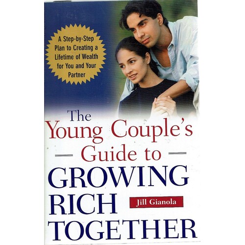 The Young Couple's Guide To Growing Rich Together