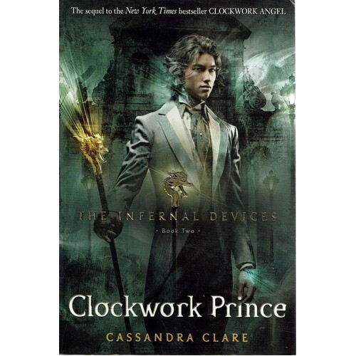 The Infernal Devices. Book Two. Clockwork Prince