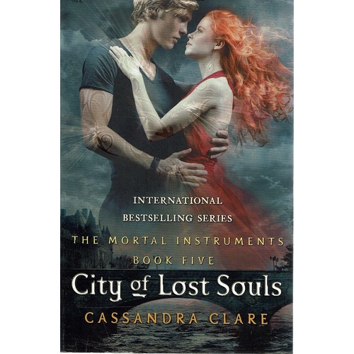 The Mortal Instruments. Book Five. City Of Lost Souls