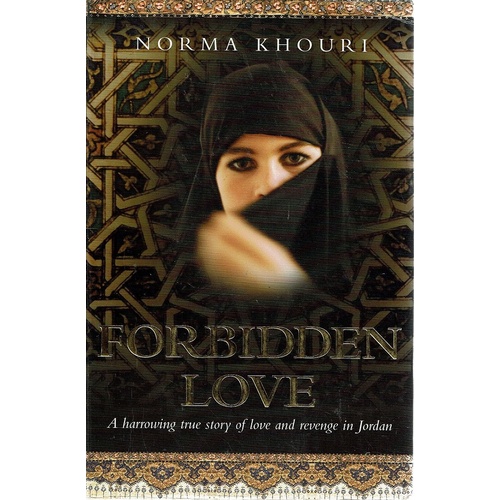 Forbidden Love. A Harrowing True Story Of Love And Revenge In Jordan.