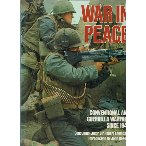 War In Peace. Conventional And Guerilla Warfare Since 1945