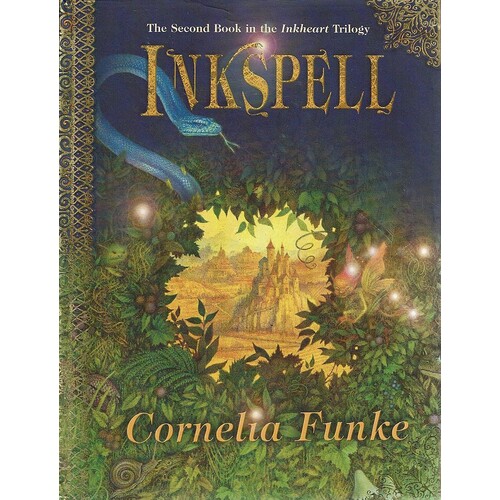 Inkspell. The Second Book In The Inkheart Trilogy