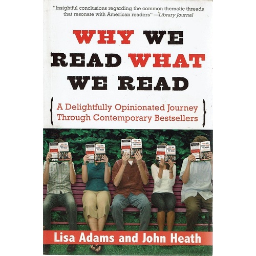 Why We Read What We Read. A Delightfully Opinionated Journey Through Contemporary Bestsellers