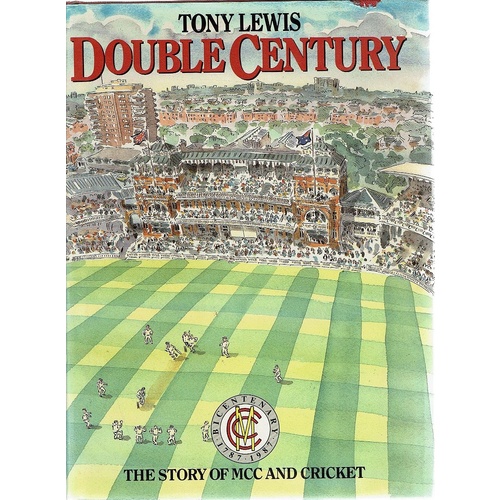 Double Century.The Story Of MCC And Cricket