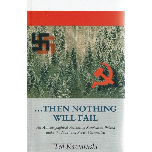 Then Nothing Will Fail