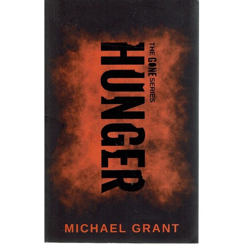 Hunger. The Gone Series