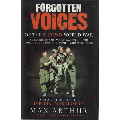 Forgotten Voices Of The Second World War
