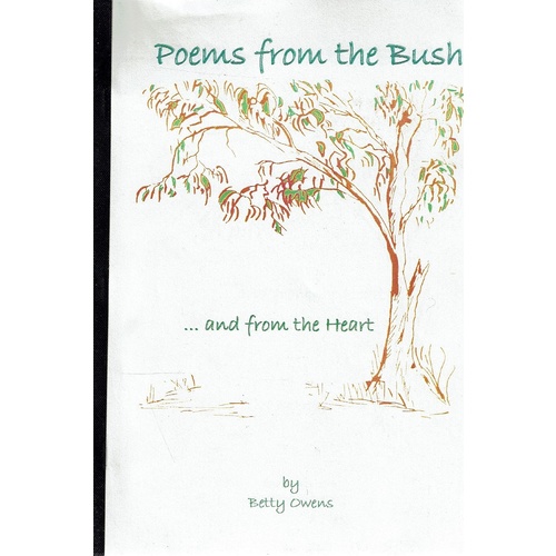Poems From The Bush And From The Heart