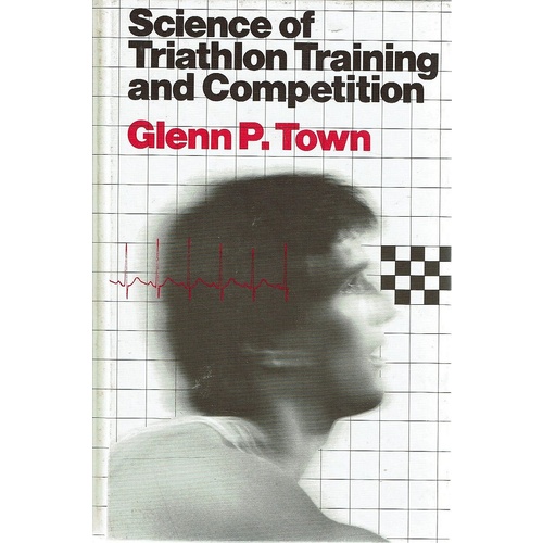 Science Of Triathlon Training And Competition