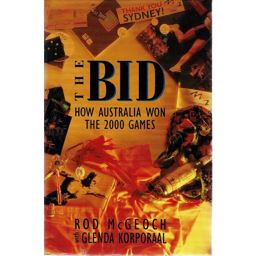 The Bid. How Australia Won the 2000 Games