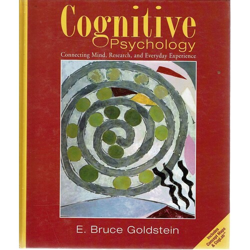 Cognitive Psychology Connecting Mind, Research, And Everyday Experience