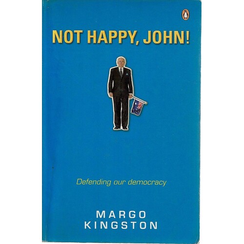 Not Happy, John. Defending Our Democracy