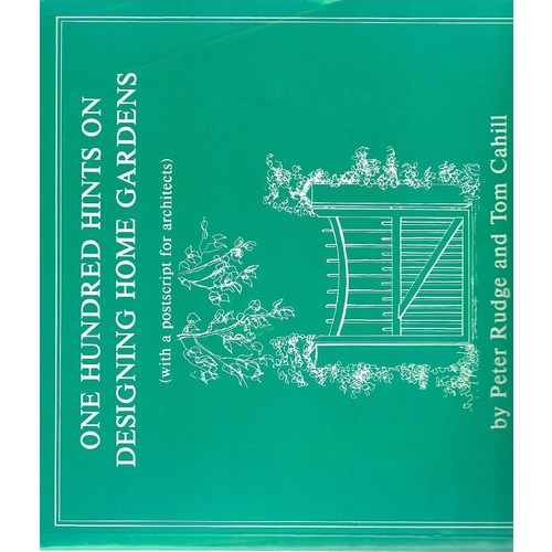 One Hundred Hints On Designing Home Gardens