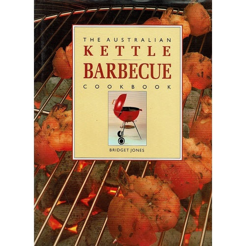 The Australian Kettle Barbecue Cookbook