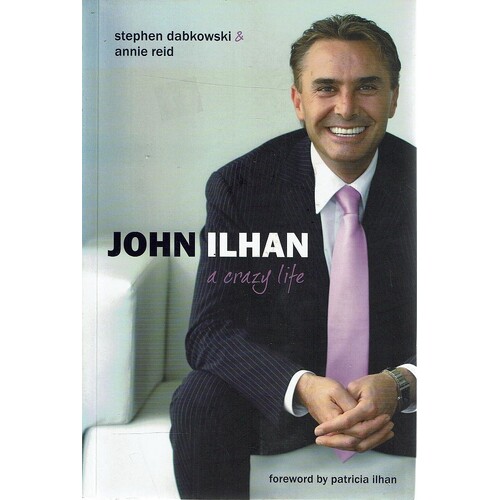 John Ilhan. A Crazy Life