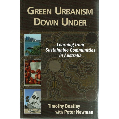 Green Urbanism Down Under. Learning From Sustainable Communities In Australia